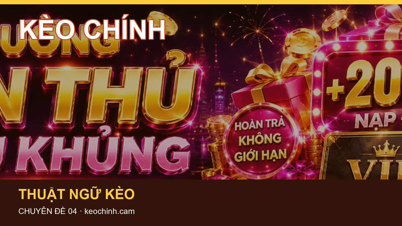 Hình minh họa bài viết KÈO CHÍNH
